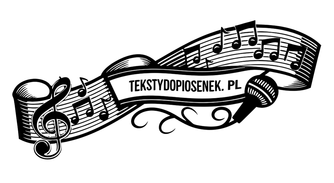 Teksty do Piosenek